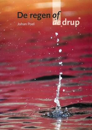 Johan Poel - De regen of de drup